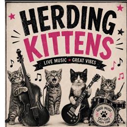 Herding Kittens - (price tba)